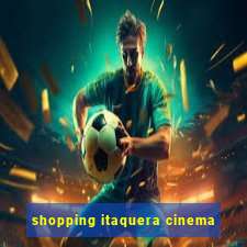 shopping itaquera cinema